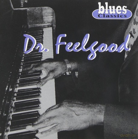 Dr. Feelgood: Blues Classics [CD]