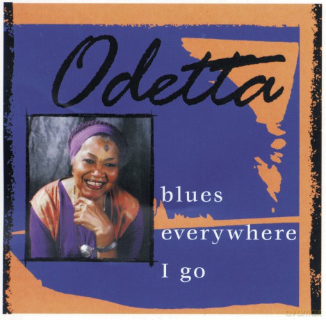Odetta: Blues Everywhere I Go [CD]