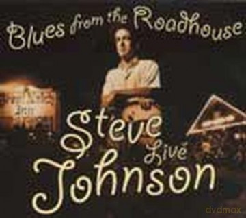 Steve Johnson: Blues From The Roadhouse [CD]