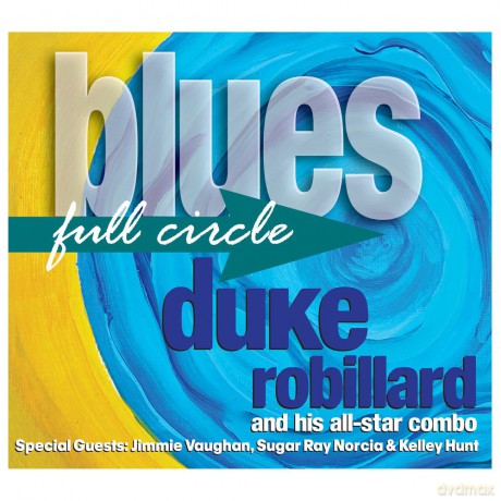 Duke Robillard: Blues Full Circle [CD]