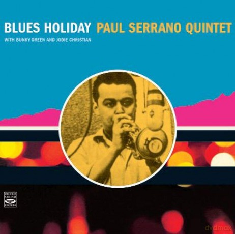 Paul Serrano Quintet: Blues Holiday [CD]