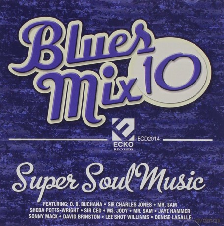 Blues Mix 10: Super Soul Music [CD]