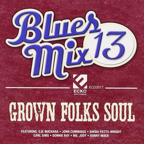 Blues Mix 13: Grown [CD]