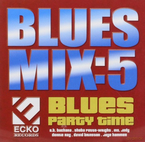 Blues Mix 5: Blues Party [CD]