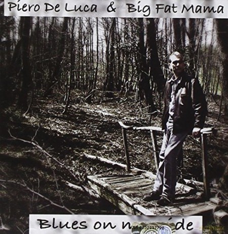 Piero De Luca: Blues On My Side [CD]