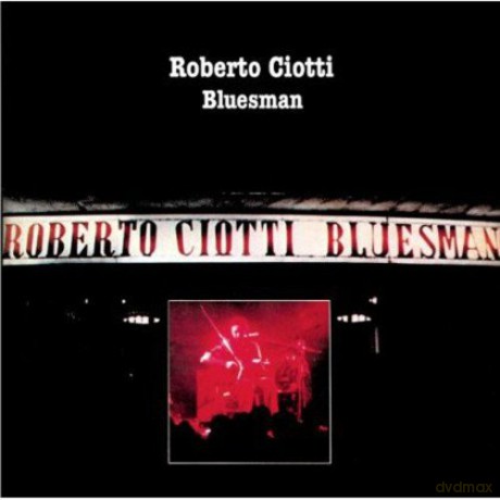 Roberto Ciotti: Bluesman [CD]