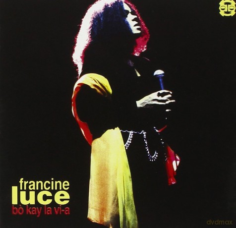 Francine Luce: Bo Kay La Vi-A [CD]