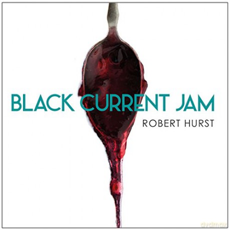 Robert Hurst: Bob Black Current Jam [CD]