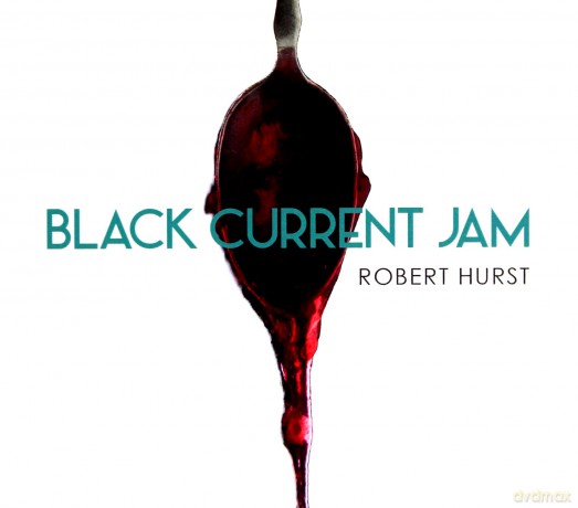 Robert Hurst: Bob Black Current Jam [CD]
