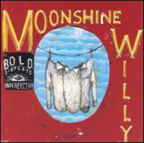 Moonshine Willy: Bold Display Imperfection [CD]