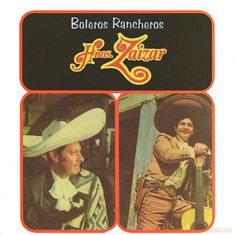 Hermanos Zaizar: Boleros Rancheros [CD]