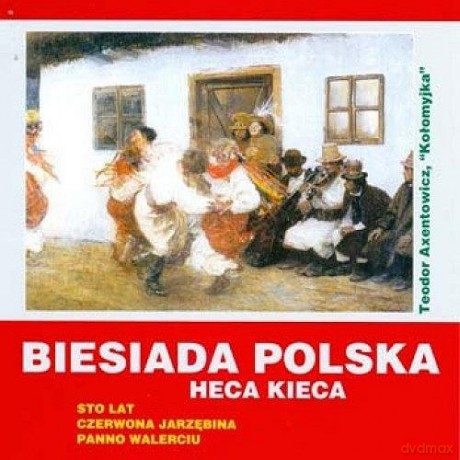 Biesiada Polska Heca Kieca [CD]