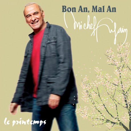 Michel Fugain: Bon An, Mal An: Le.. [CD]