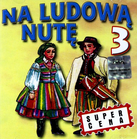Na Ludową Nutę Vol. 3 [CD]