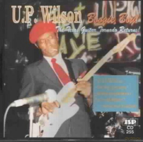 U. P. Wilson: Boogie Boy [CD]