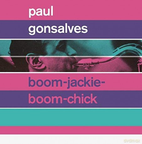 Paul Gonsalves: Boom-Jackie-Boom-Chick + GettinTogether [CD]