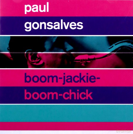 Paul Gonsalves: Boom-Jackie-Boom-Chick + GettinTogether [CD]