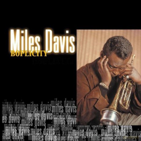 Miles Davis: Boplicity [CD]