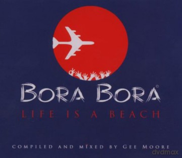 Gee Moore: Bora Bora: Life Is a Beach [2CD]