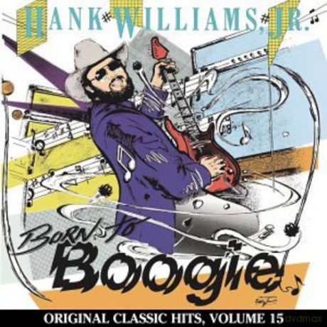 Hank Williams Jr: Born to Boogie [CD]