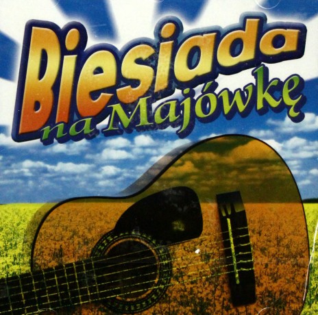 Biesiada Na Majówkę [CD]