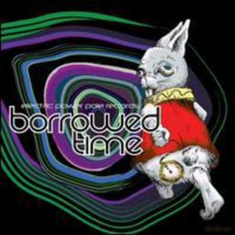 Borrowed Time [CD]