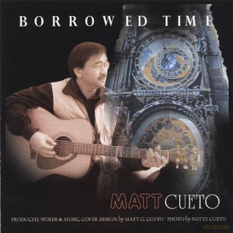 Matt G. Cueto: Borrowed Time [CD]