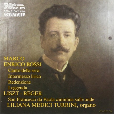 Bossi/liszt/reger: Canto Della [CD]