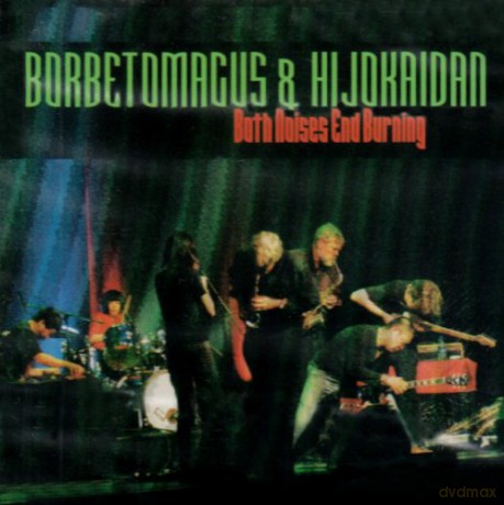 Borbetomagus: Both Sides End Burning [CD]