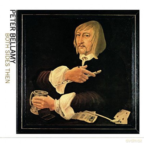 Peter Bellamy: Both Sides Then [CD]