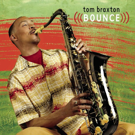 Tom Braxton: Bounce [CD]