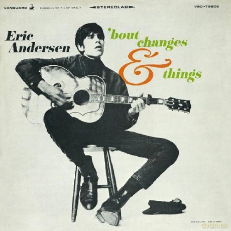 Eric Andersen: Bout Changes and Things [CD]