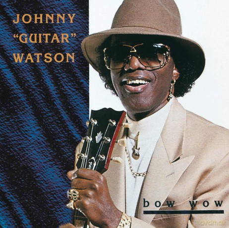 Johnny Guitar Watson: Bow Wow [CD]