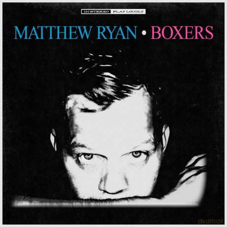 Matthew Ryan: Boxers [CD]