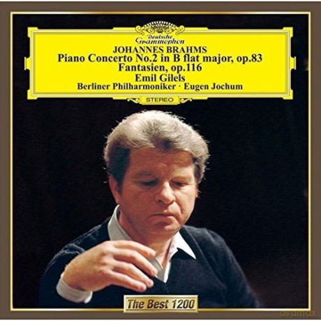 Emil Gilels: Brahms: Piano Concerto No. 2. Fantasy [CD]