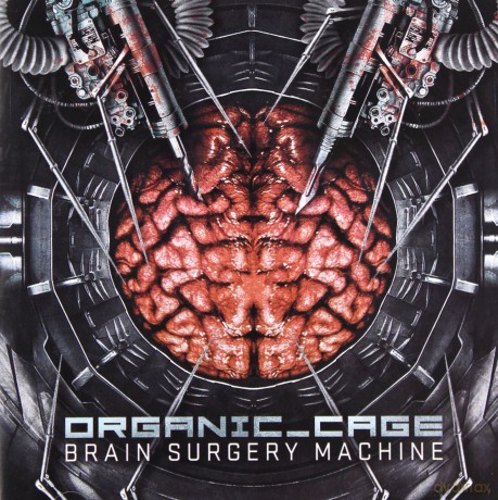Organic Cage: Brain Surgery Machine [CD]