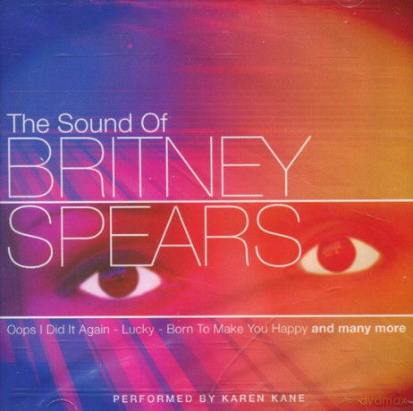 Britney Spears: The Sound Of Music [CD]