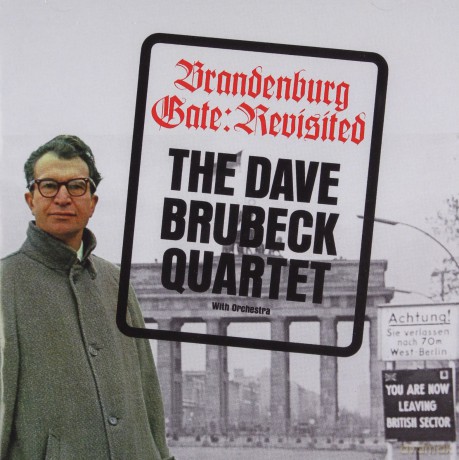 Dave Brubeck Quartet: Brandenburg Gate: Revisited - Dave Brubeck Quartet [Plus 6 Bonus Tracks) [CD]