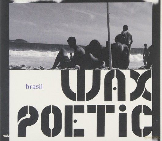 Wax Poetic: Brasil [CD]