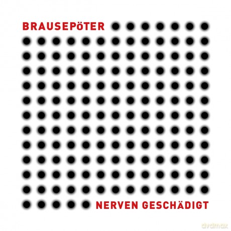 Brausepoeter: Brausepoeter - Nerven Geschaedigt [CD]