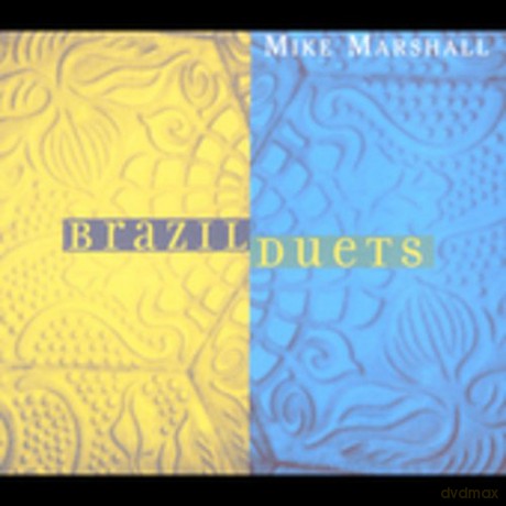 Mike Marshall: Brazil Duets [CD]