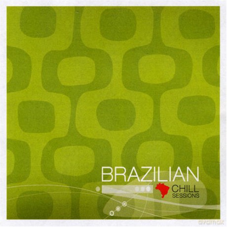Brazilian Chill Sessio [CD]