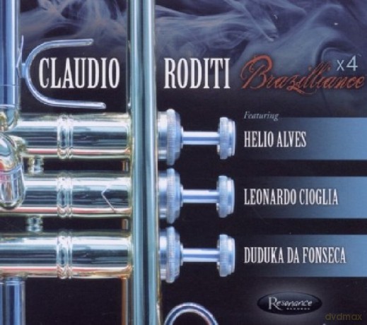 Claudio Roditi: Brazilliance X4 [CD]