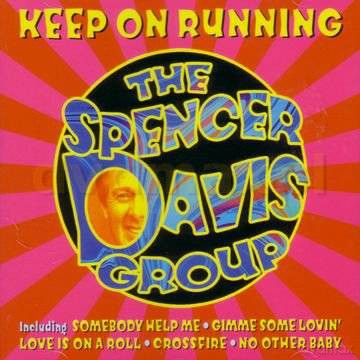 Spencer Davis Group: Keep On Running [CD]
