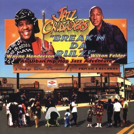 Jazz Crusaders: Break Da Rulz! [CD]