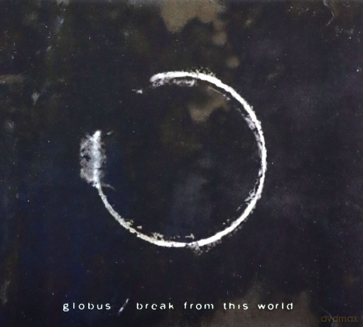 Globus: Break From This World [CD]