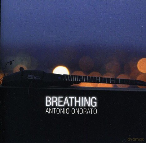 Antonio Onorato: Breathing [CD]