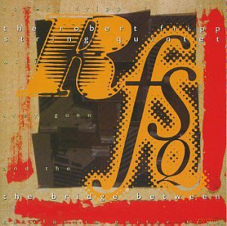 Robert Fripp: Bridge Between [CD]