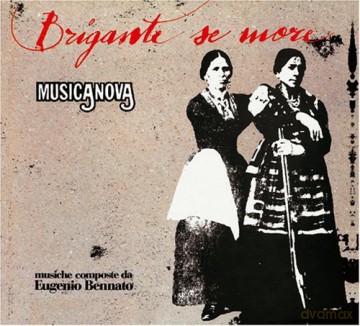 Eugenio Bennato: Brigante Se More [CD]
