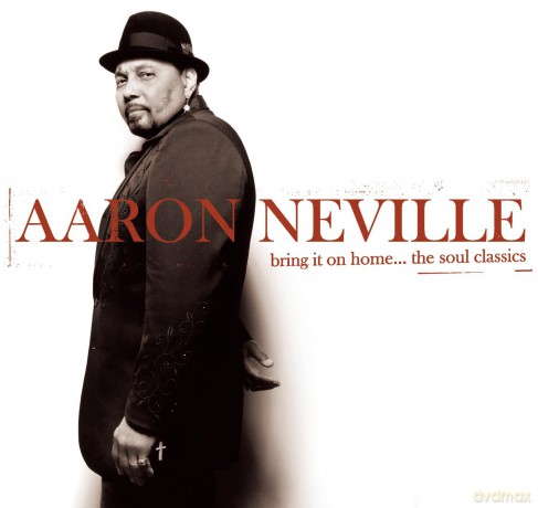 Aaron Neville: Bring It on Home: The Soul Classics [CD]